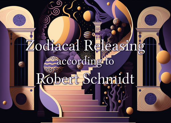 Zodiacal Releasing according to Robert Schmidt
